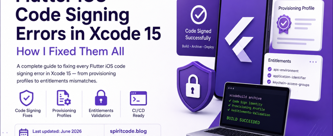 Flutter iOS Code Signing Errors in Xcode 15: How I Fixed Them All