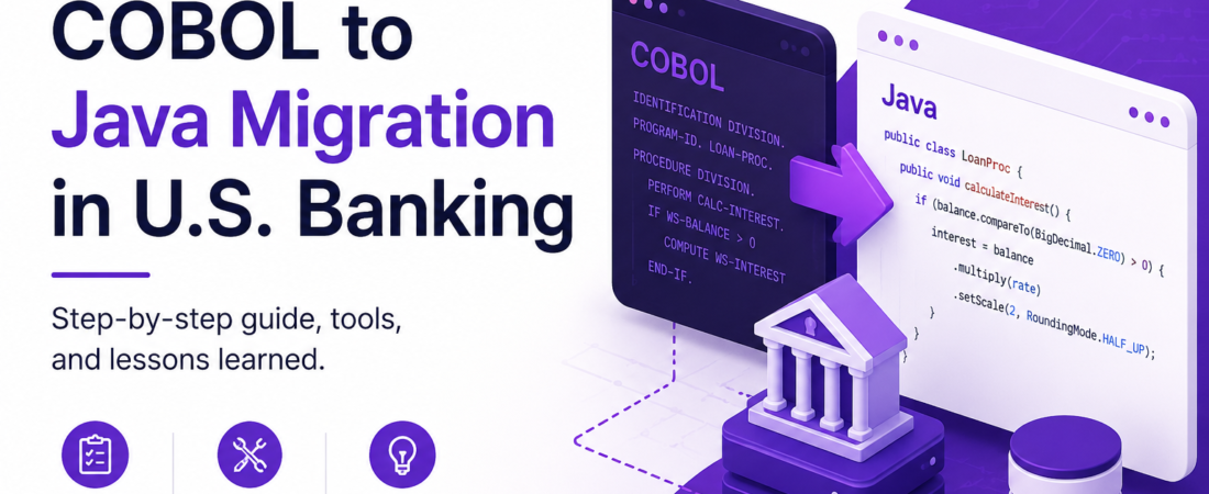 COBOL-to-Java Migration in U.S. Banking Systems: Step-by-Step Guide