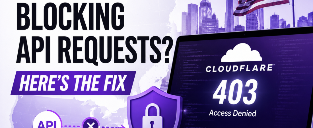 Cloudflare Is Blocking My API Requests: Here’s How to Fix It
