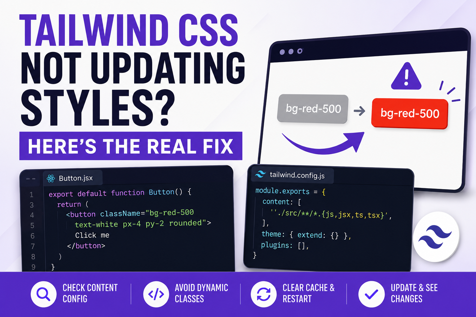 Why Tailwind CSS Won’t Update Your Styles (And How I Finally Fixed It)