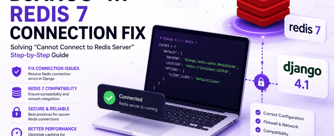 Django 4.1 Redis 7 Connection Fix