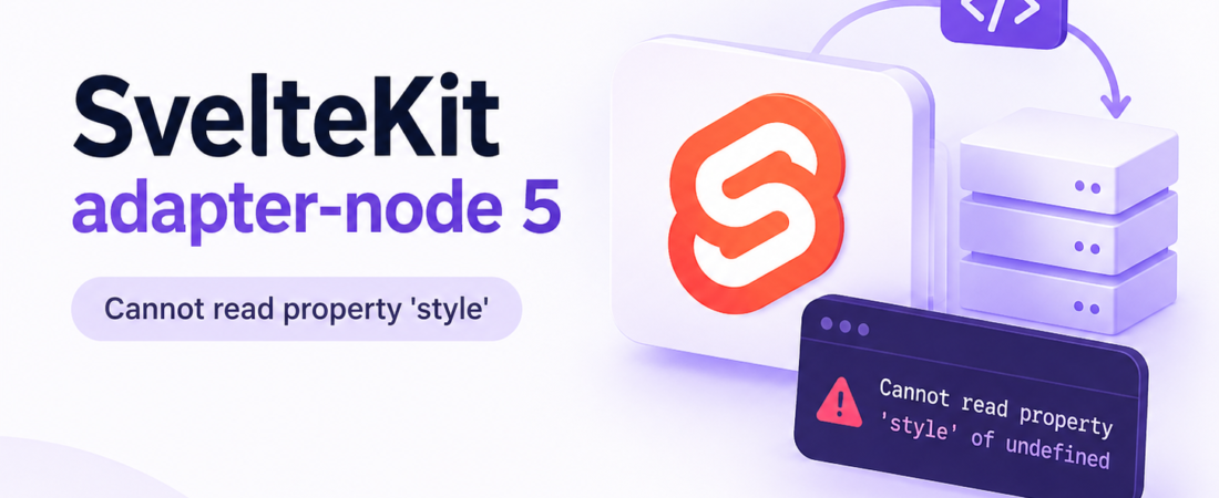 Fixing “Cannot read properties of undefined (reading ‘style’)” in SvelteKit